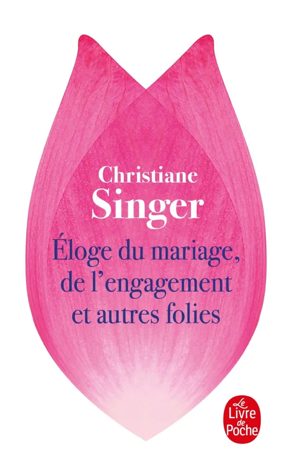 Couverture — Éloge du mariage, de l'engagement et autres folies