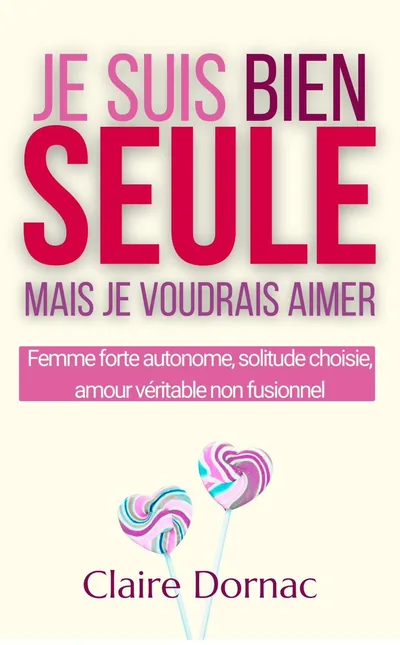 Couverture — Je suis bien seule mais je voudrais aimer